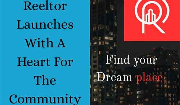 Reeltor Launches With A Heart For The Community