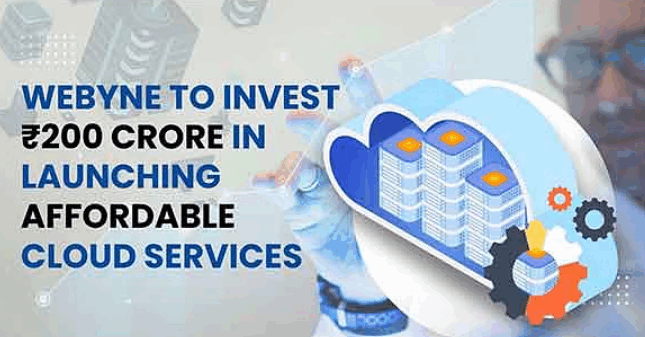 Webyne to Invest Rs200 Crore in Launching Affordable Cloud Services